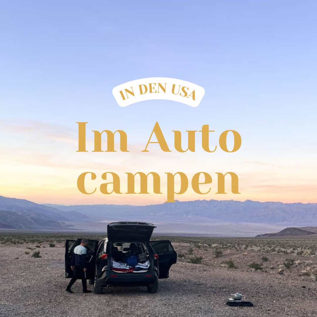 Im Auto campen • USA Roadtrip • Alle Infos 